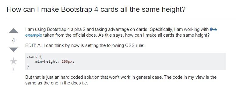 Insights on  just how can we  develop Bootstrap 4 cards just the  exact same  height?